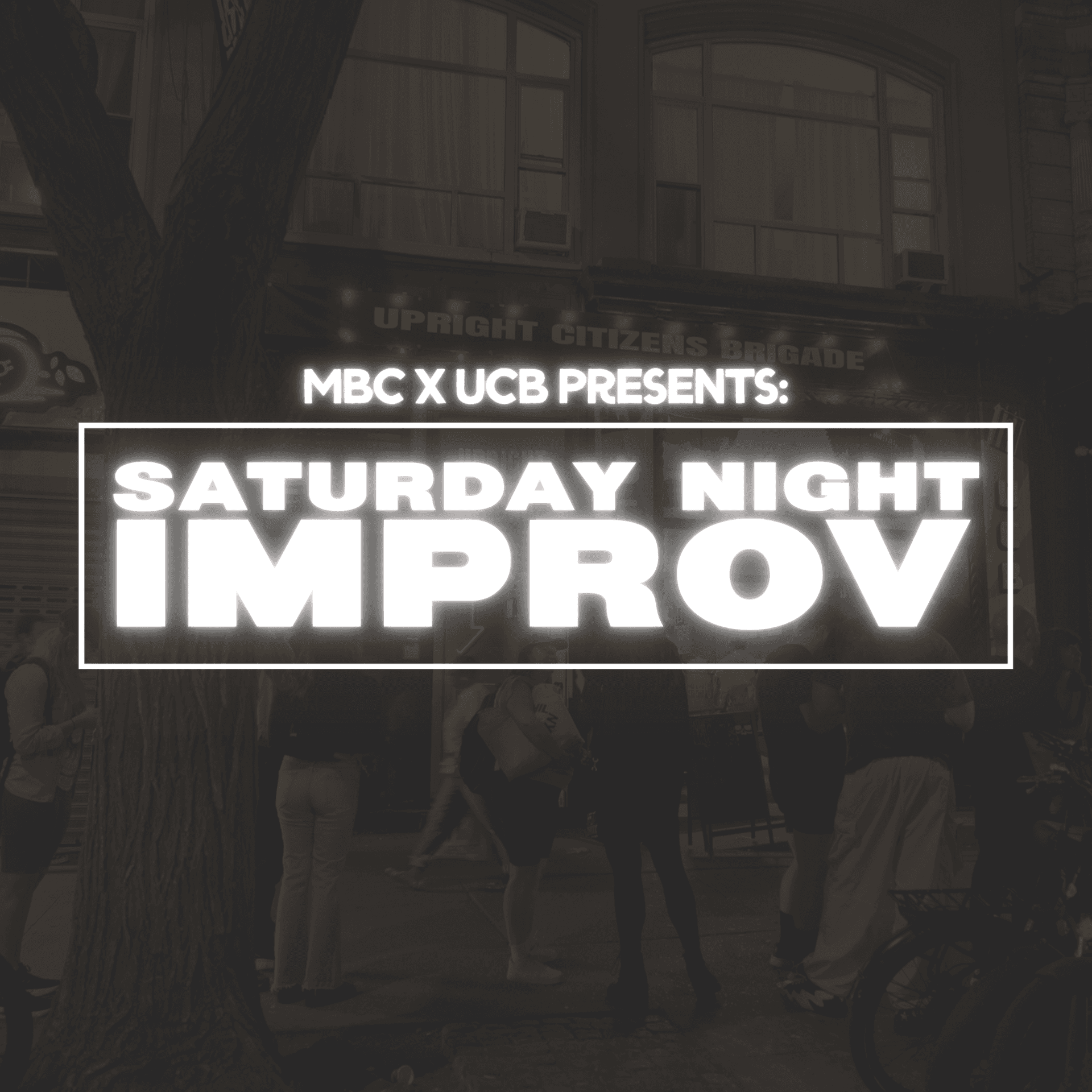 MBC x UCB Presents: Saturday Night Improv