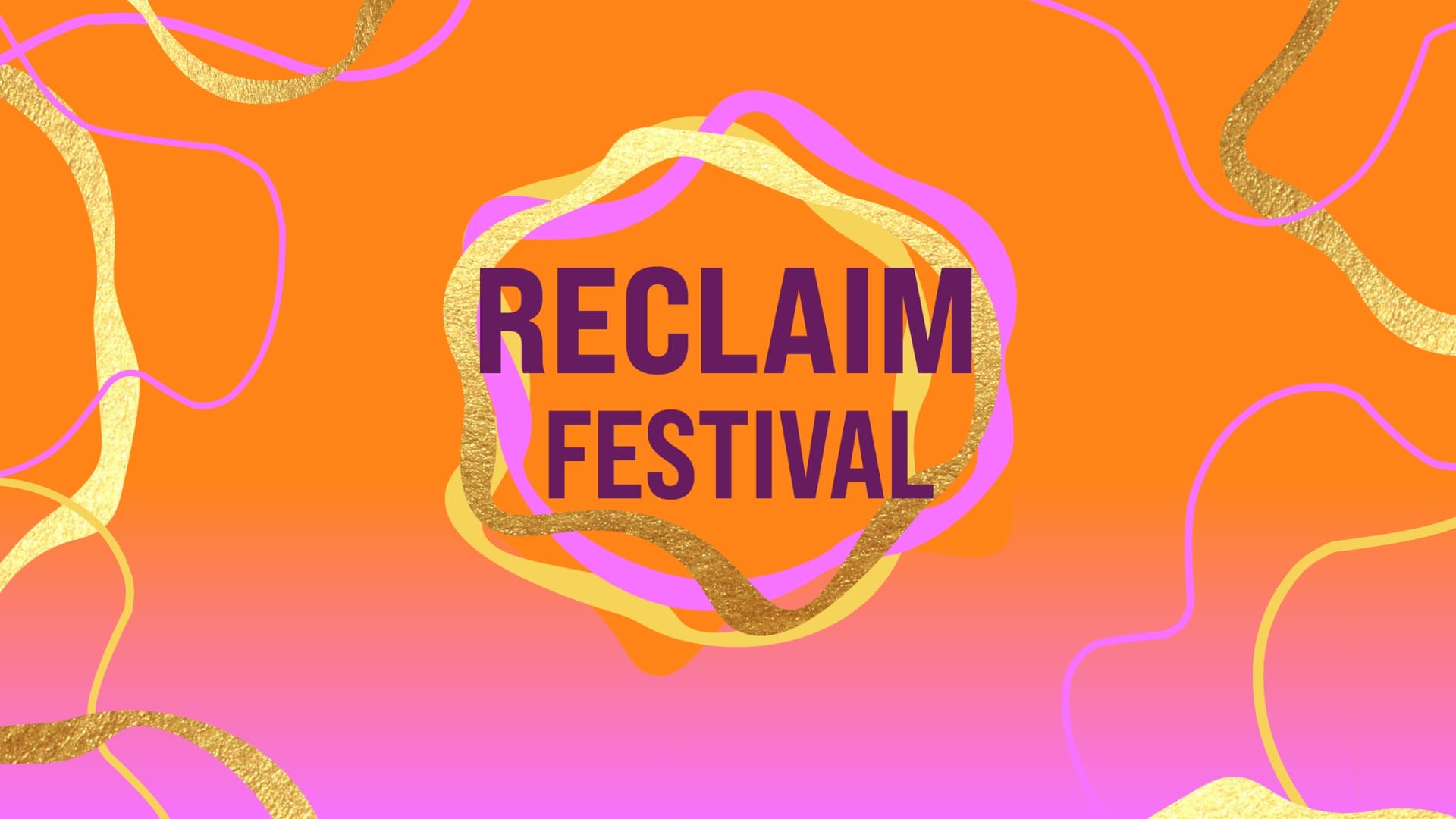 Reclaim Festival