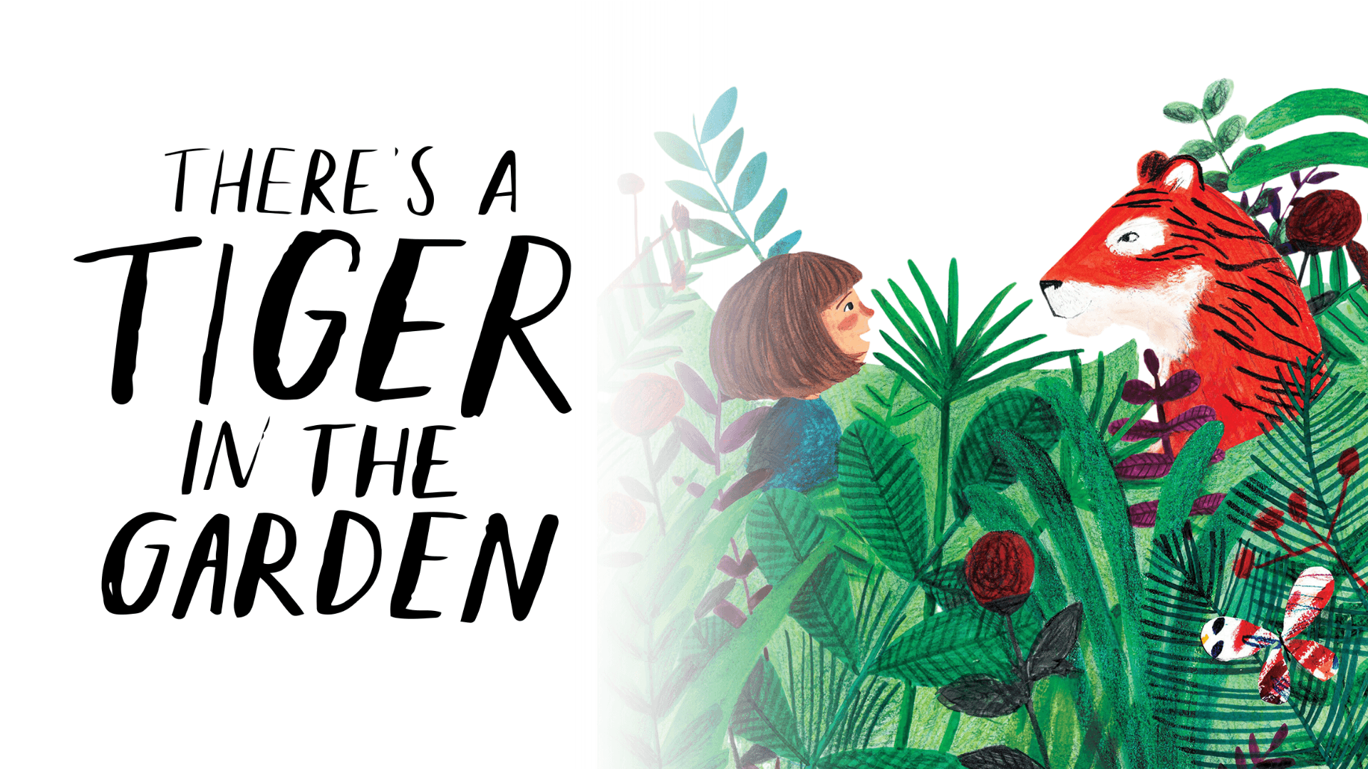 There's a Tiger in the Garden