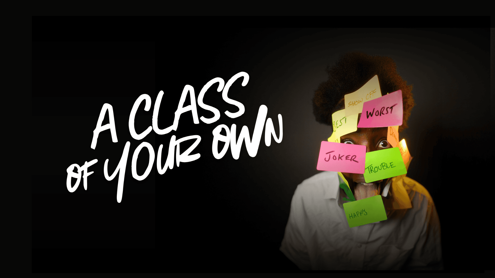 A Class of Your Own