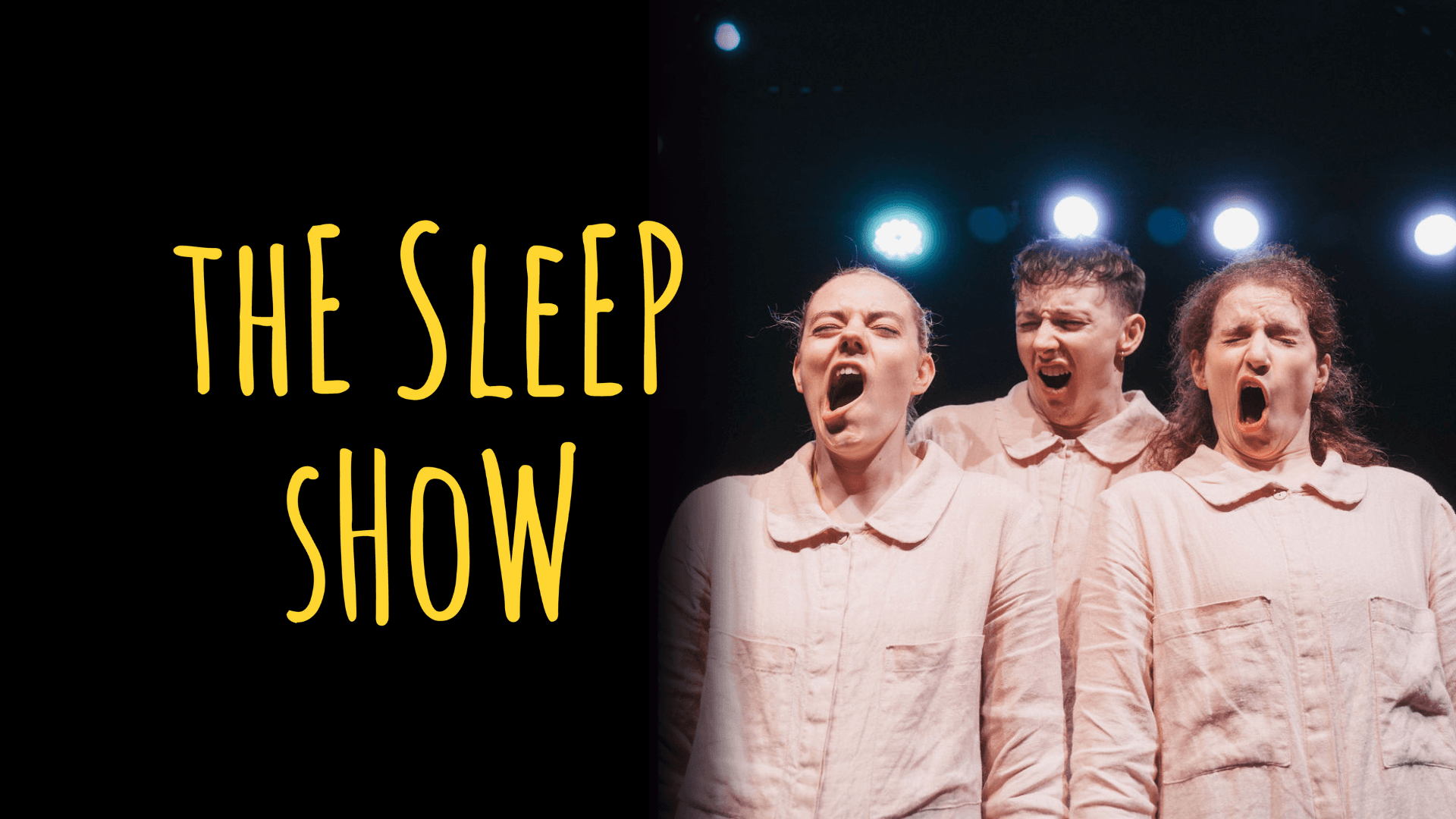 The Sleep Show