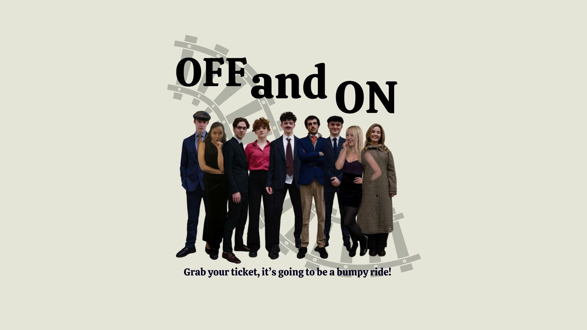 Off and On: A Play by Right Track Theatre