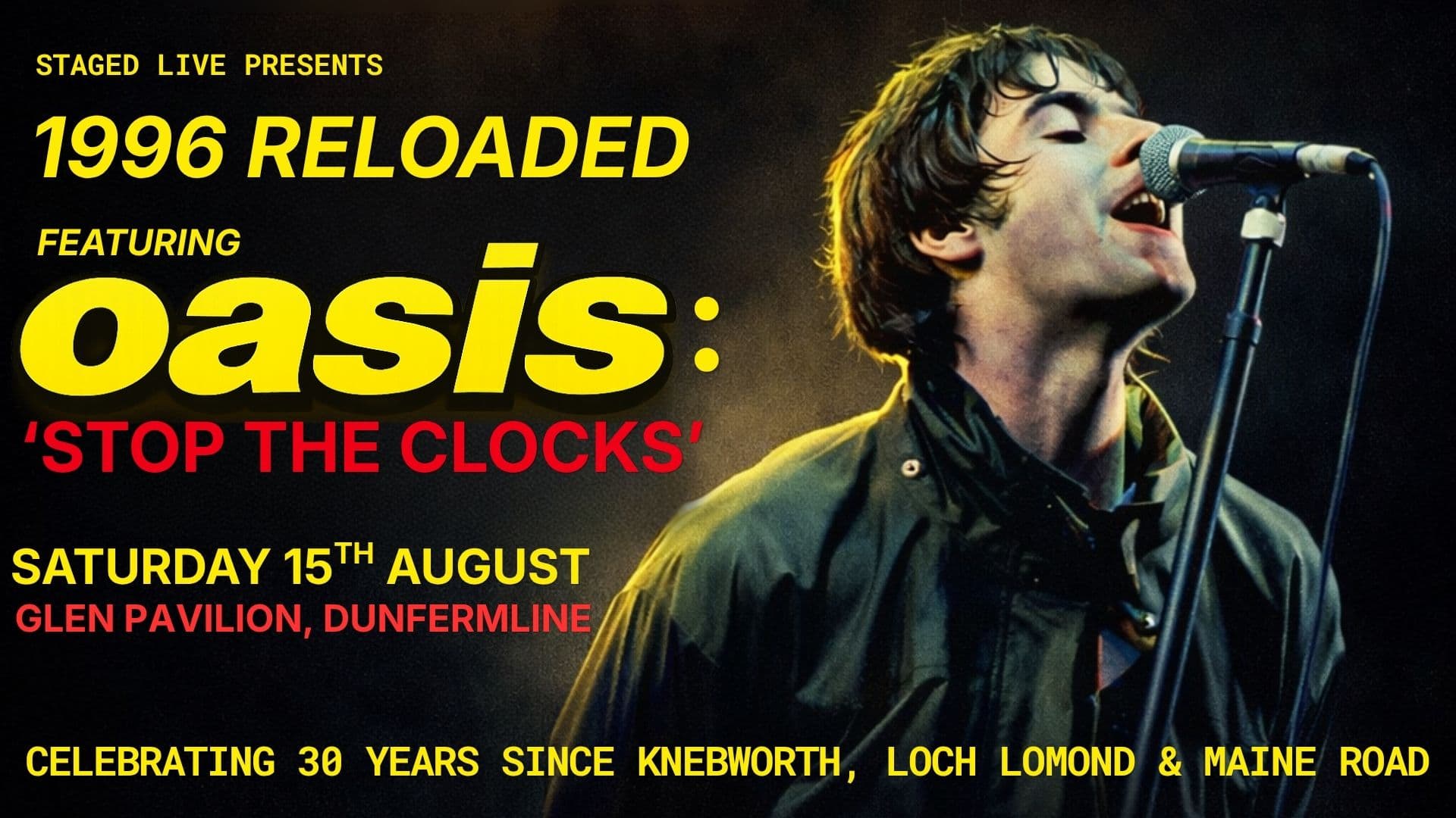 Staged Live Presents 1996 RELOADED with 'Oasis: Stop The Clocks' & 'OCS: Ocean Colour Scene' + Panhead Sharps @ Dunfermline, Glen Pavilion