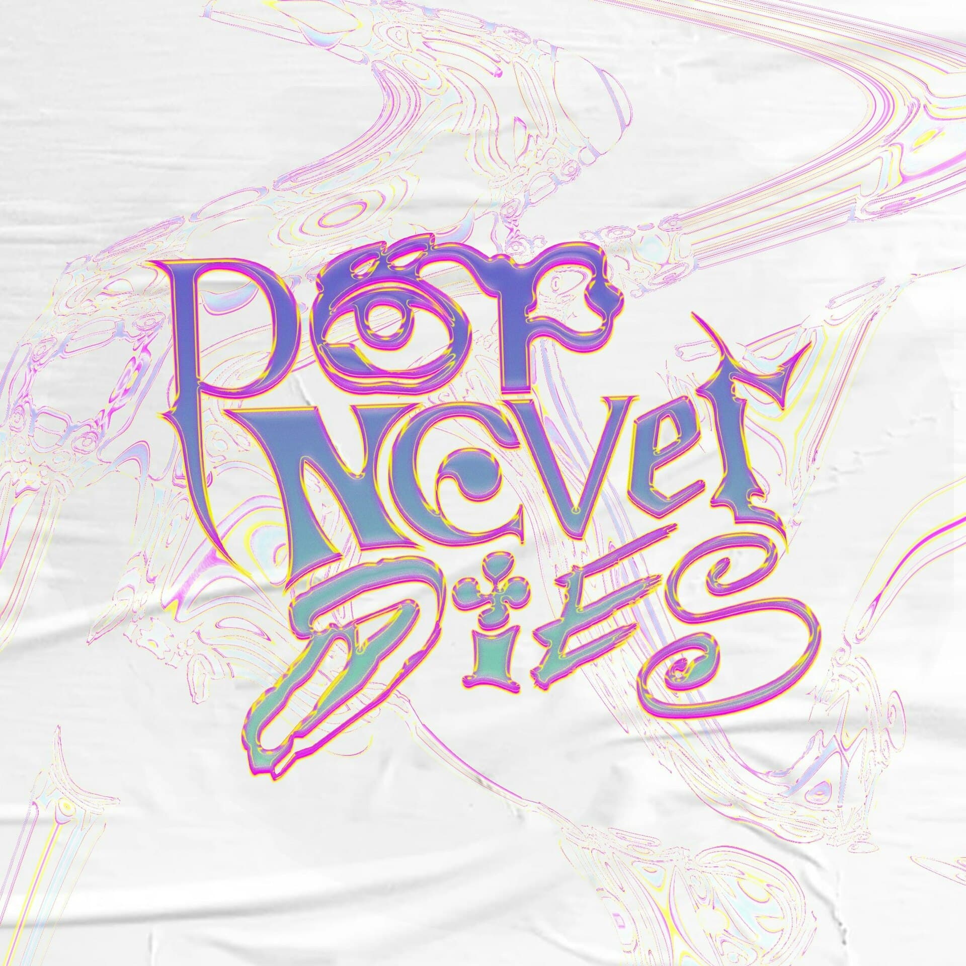 Pop Never Dies!