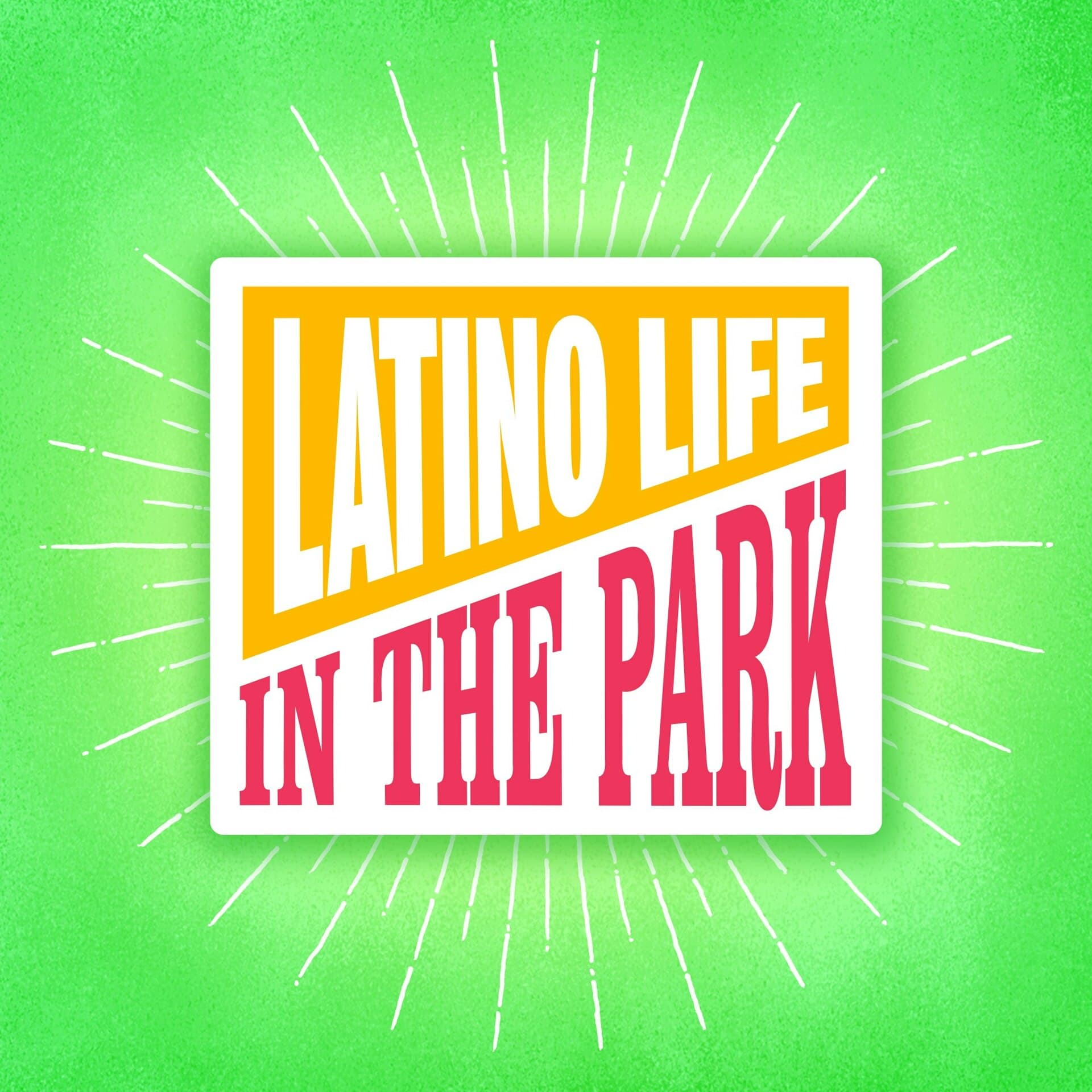 Latino Life In The Park 2026