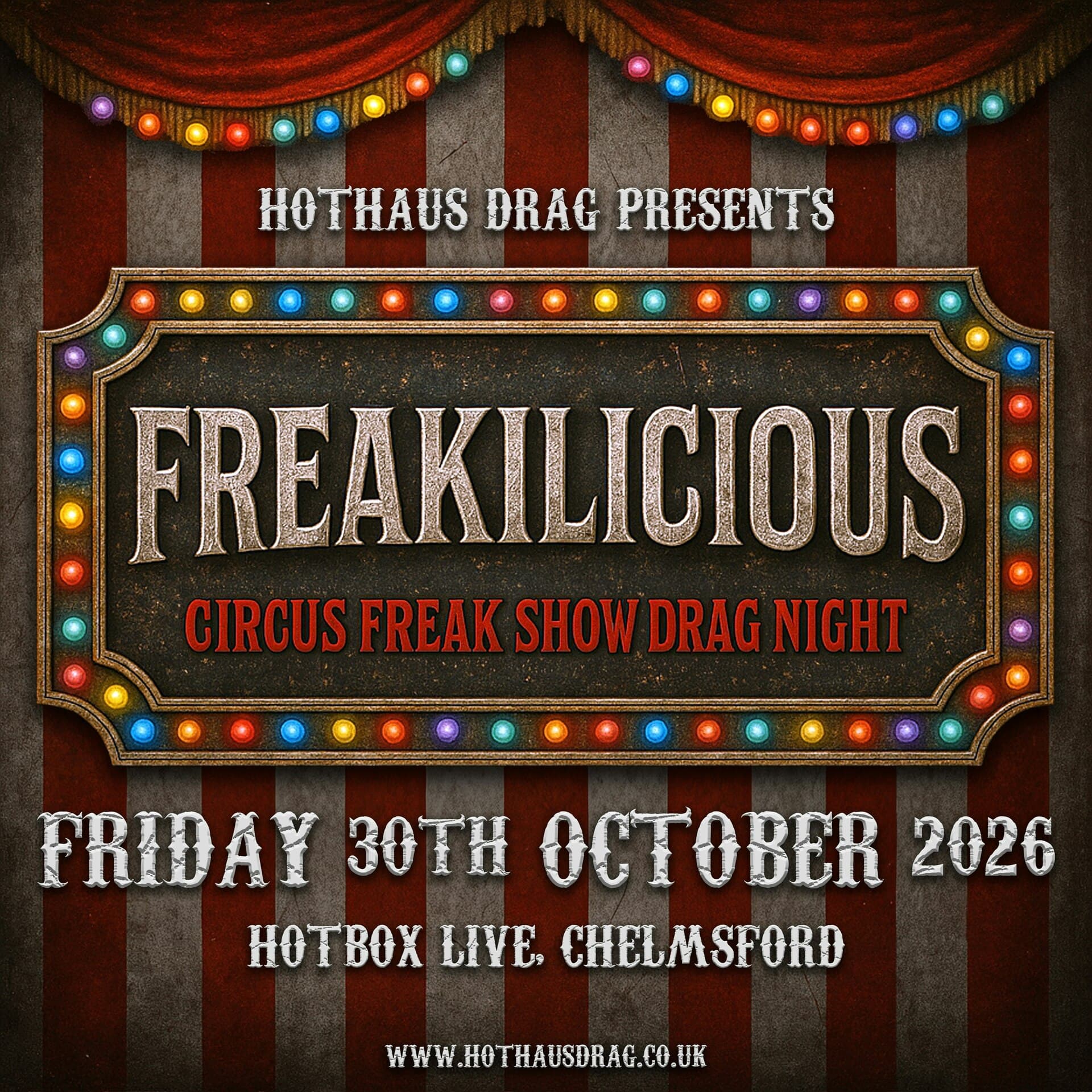 Hothaus Drag Presents: Freakilicious – A Halloween Circus/freak Show