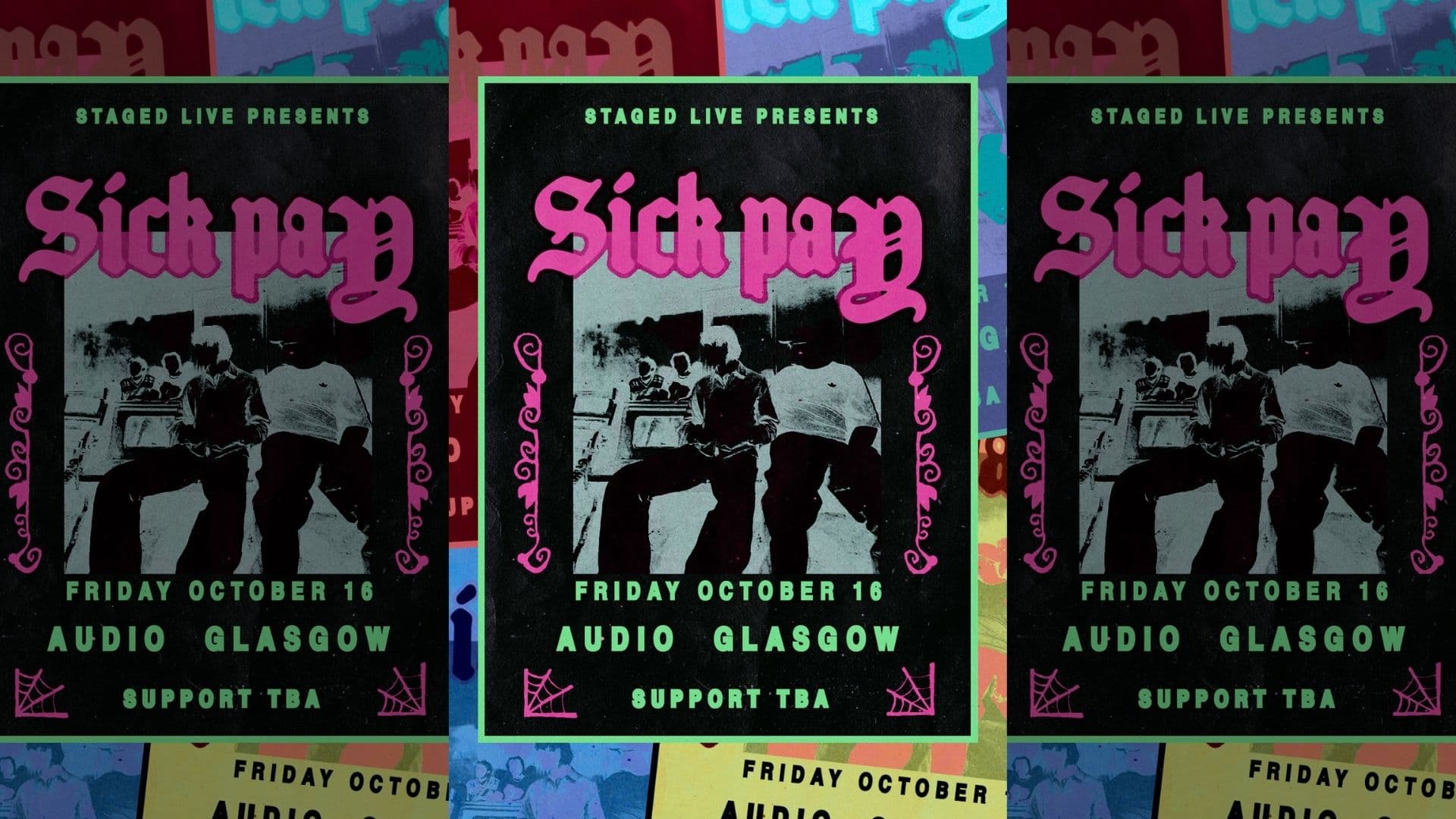 Staged Live Presents Sick Pay + supports