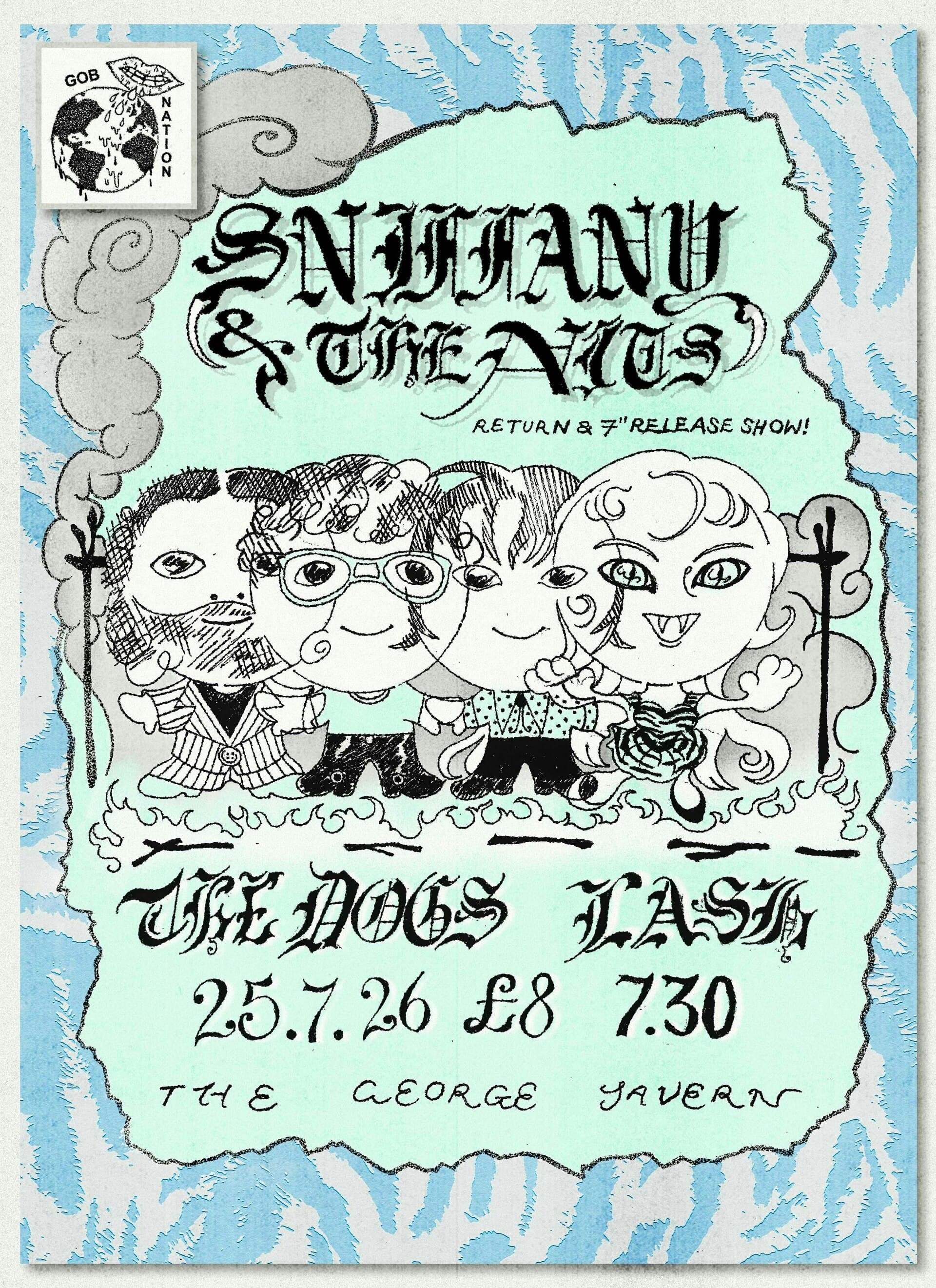 Sniffany And The Nits / The Dogs / Lash