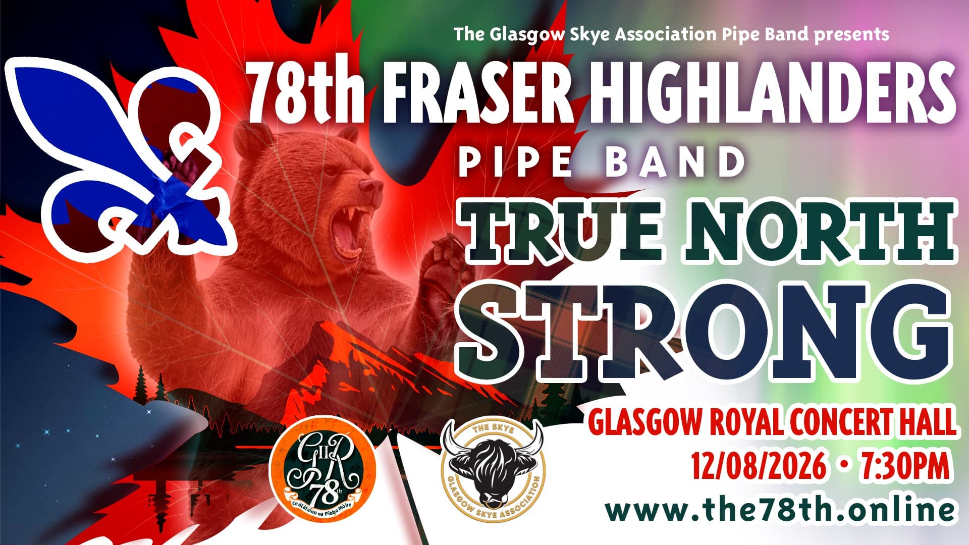 The Glasgow Skye Association Pipe Band presents 78th Highlanders Pipe Band: True North Strong