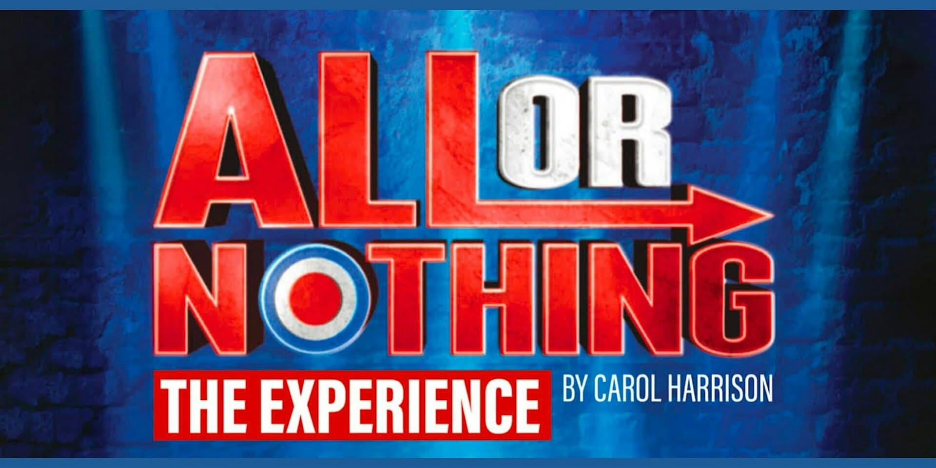 All Or Nothing: The Experience