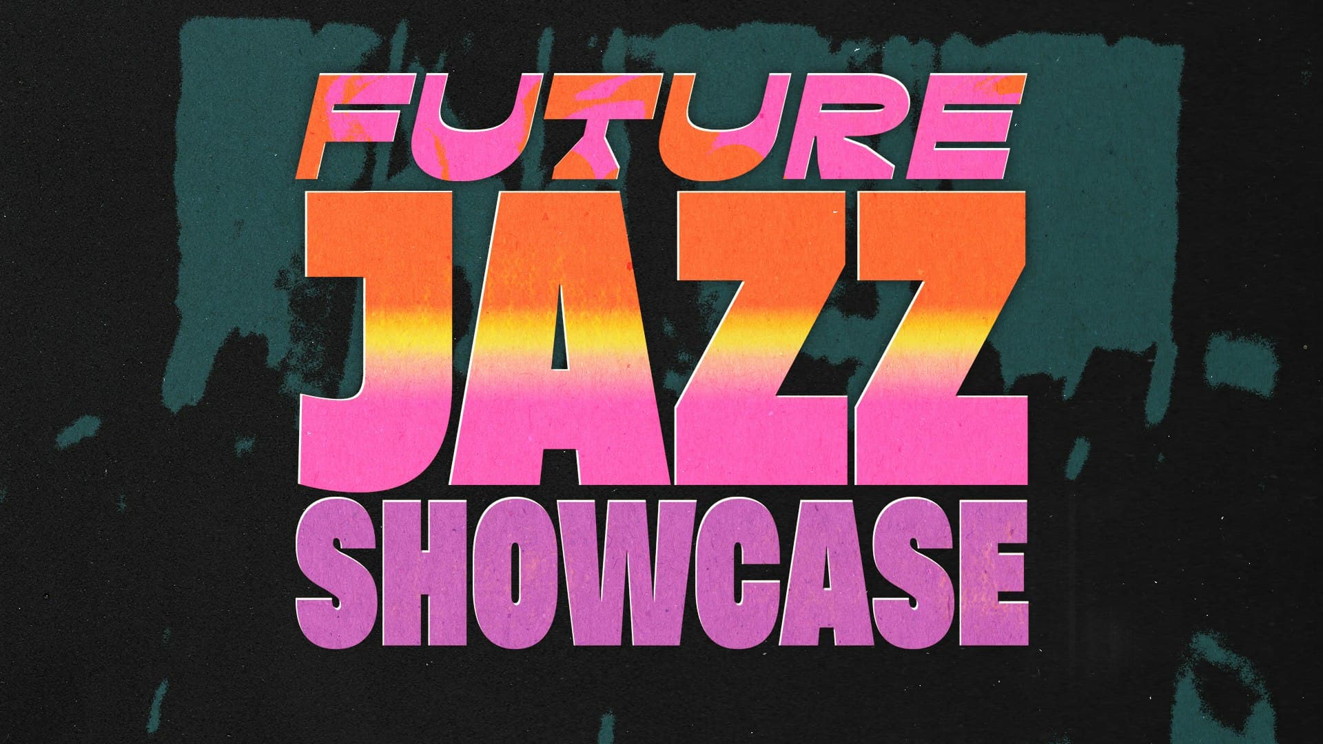Future Jazz Showcase