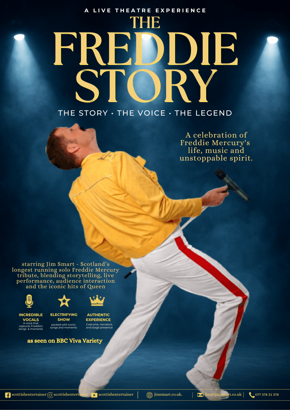 Freddie - The Story. The Voice. The Legend.