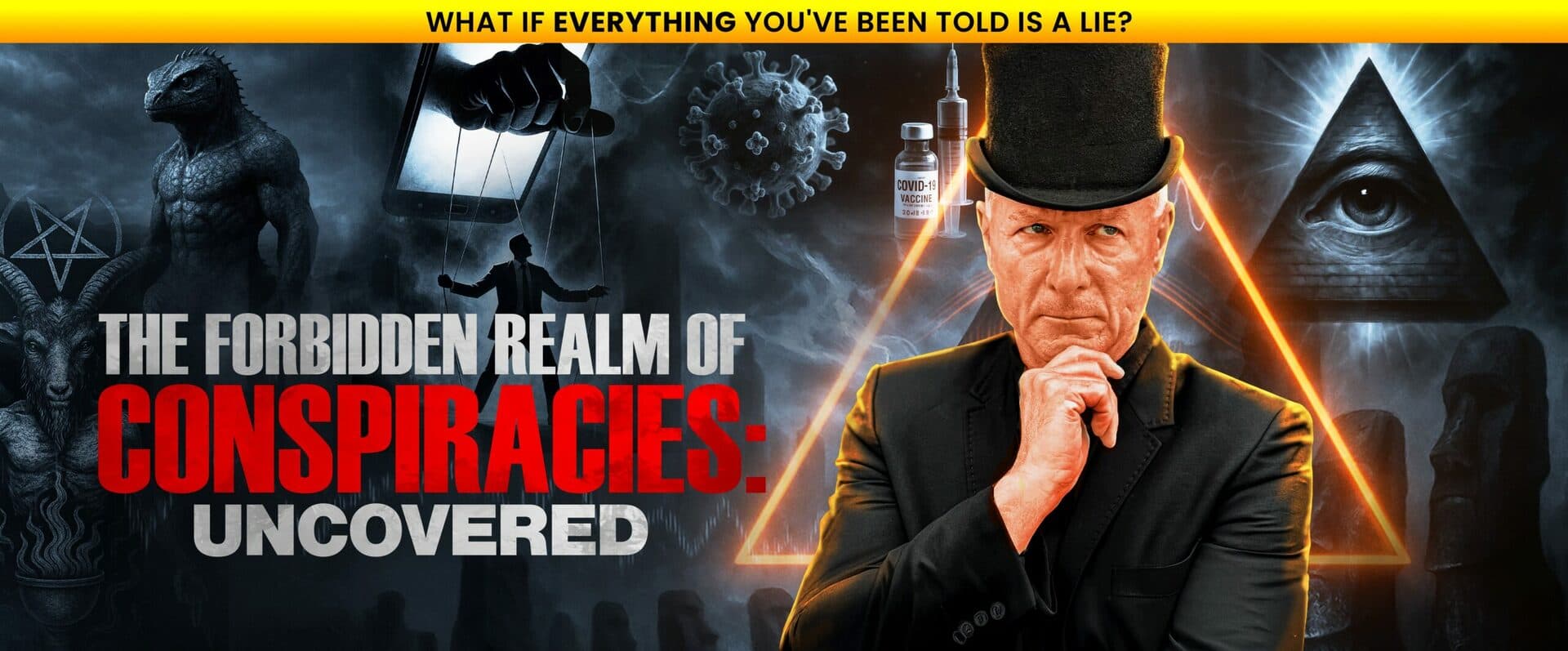 The Forbidden Realm Of Conspirancies: Uncovered