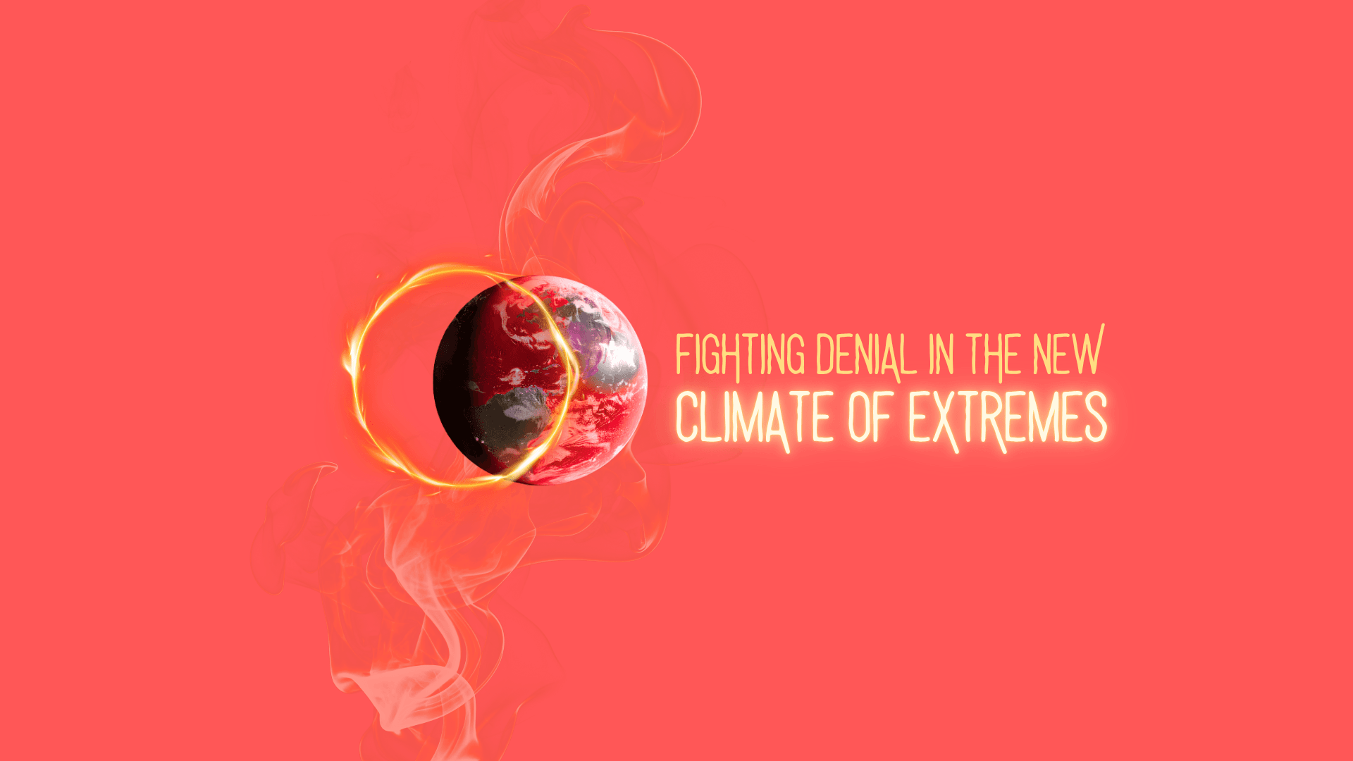 Fighting denial in the new climate of extremes