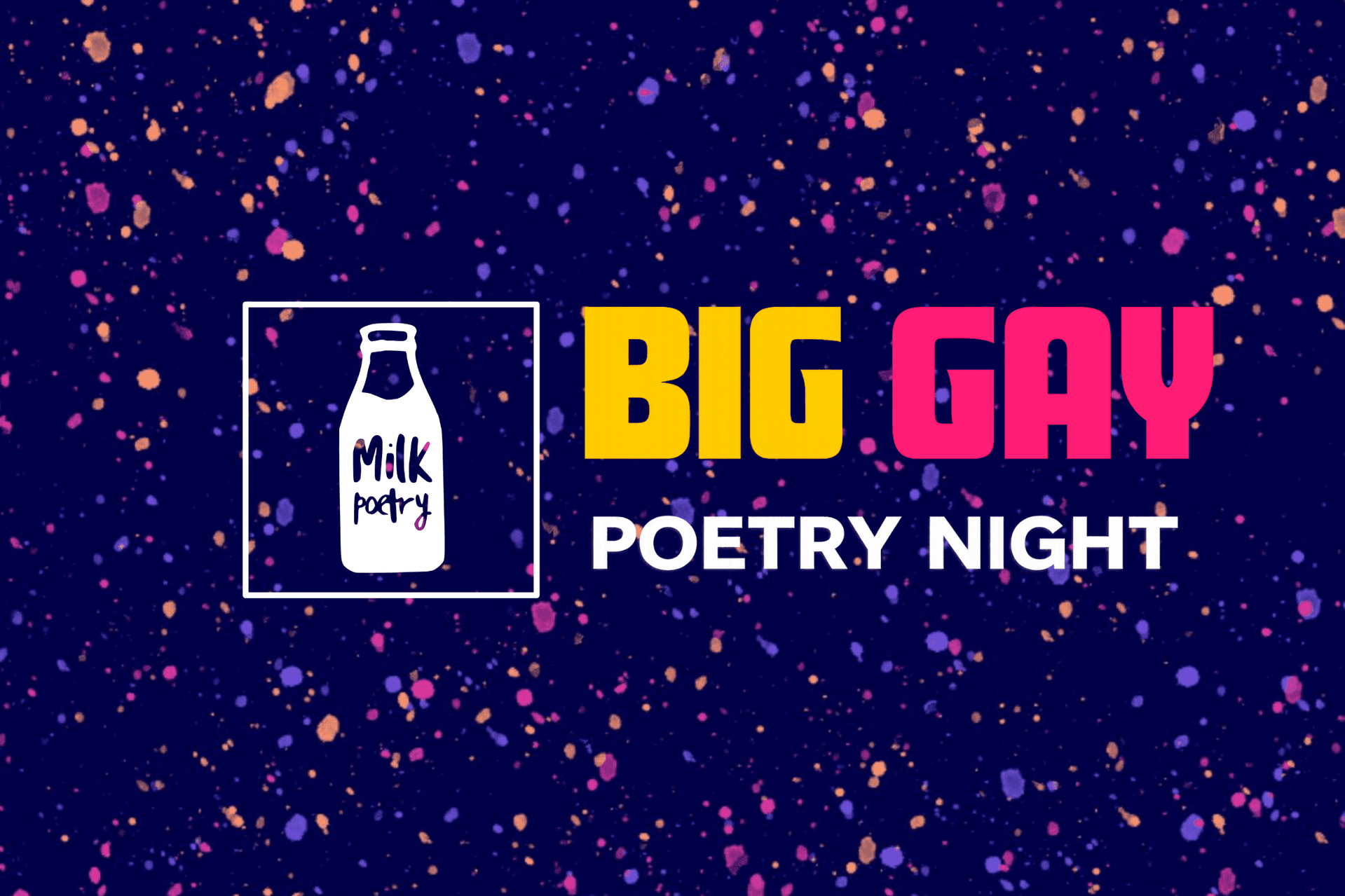 Rainbow Milk X The Big Gay Poetry Night ft Caroline Bird