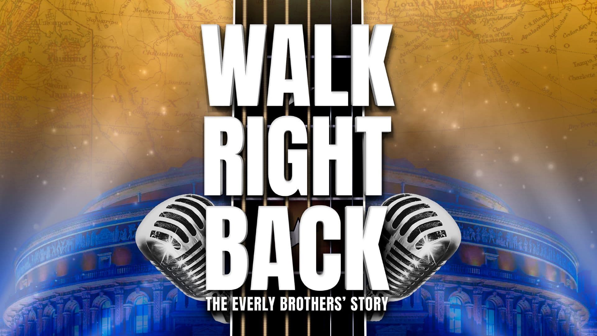 Walk Right Back: The Everly Brothers Story