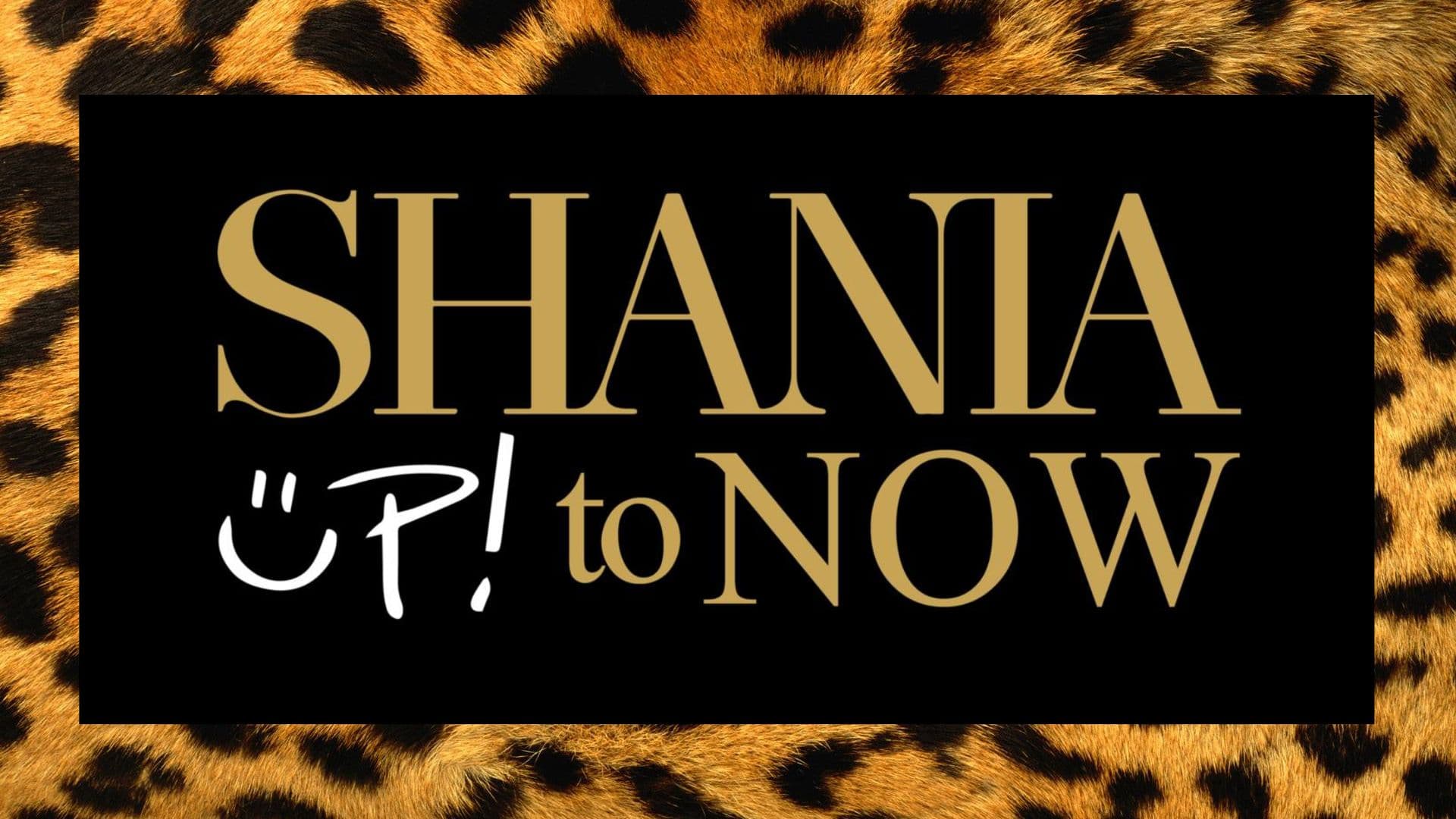 Shania up to Now