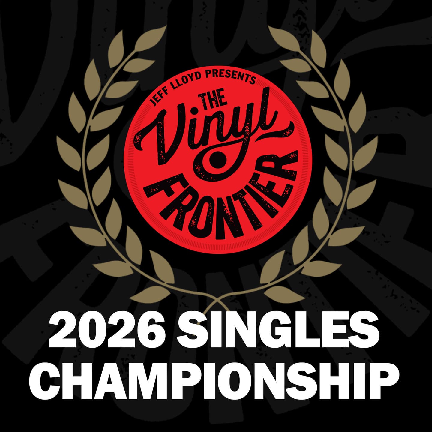 The Vinyl Frontier 2026 Singles Championship